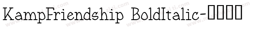 KampFriendship BoldItalic字体转换